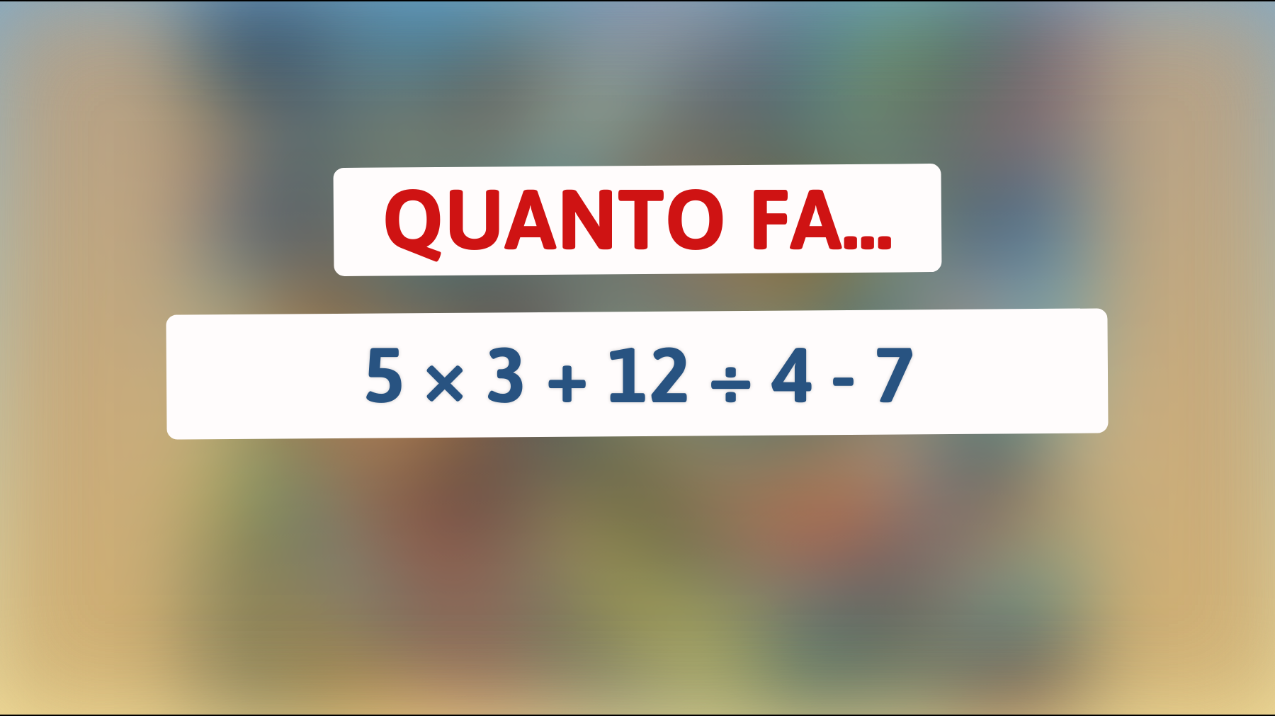 Sei abbastanza geniale per risolvere questo indovinello matematico? Mettiti alla prova!"